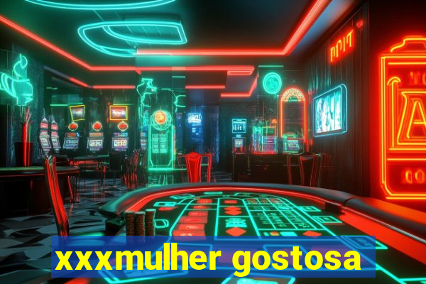 xxxmulher gostosa